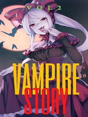 cover image of Vampire Story Vol 2